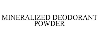 MINERALIZED DEODORANT POWDER