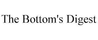 THE BOTTOM'S DIGEST