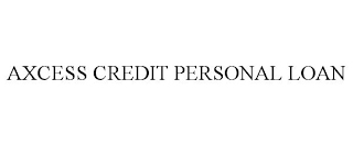 AXCESS CREDIT PERSONAL LOAN