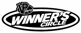 VP RACING WINNER'S CIRCLE