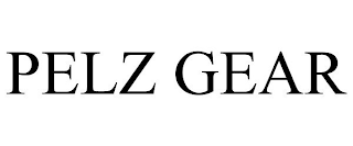 PELZ GEAR