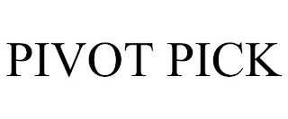 PIVOT PICK
