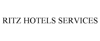 RITZ HOTELS SERVICES