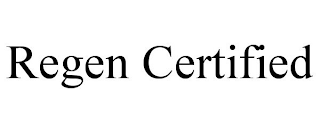 REGEN CERTIFIED