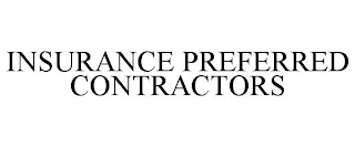 INSURANCE PREFERRED CONTRACTORS