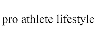 PRO ATHLETE LIFESTYLE