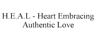 H.E.A.L - HEART EMBRACING AUTHENTIC LOVE