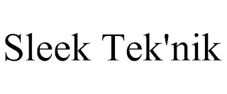 SLEEK TEK'NIK