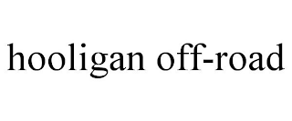 HOOLIGAN OFF-ROAD