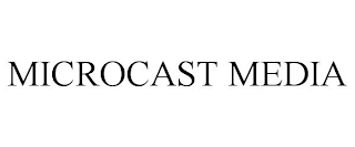 MICROCAST MEDIA