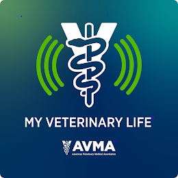 V MY VETERINARY LIFE AVMA AMERICAN VETERINARY MEDICAL ASSOCIATION