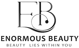 EB ENORMOUS BEAUTY BEAUTY LIES WITHIN YOU