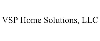 VSP HOME SOLUTIONS, LLC