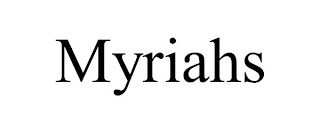 MYRIAHS