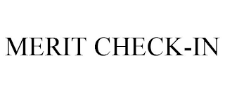 MERIT CHECK-IN