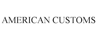 AMERICAN CUSTOMS