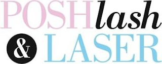 POSH LASH & LASER