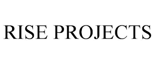 RISE PROJECTS