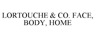 LORTOUCHE & CO. FACE, BODY, HOME