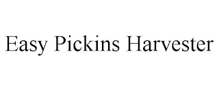 EASY PICKINS HARVESTER