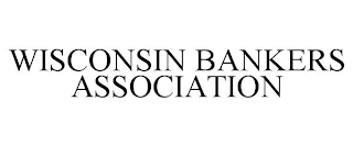 WISCONSIN BANKERS ASSOCIATION