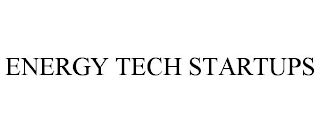 ENERGY TECH STARTUPS