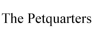 THE PETQUARTERS