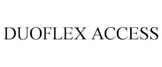 DUOFLEX ACCESS