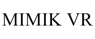 MIMIK VR