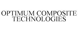 OPTIMUM COMPOSITE TECHNOLOGIES