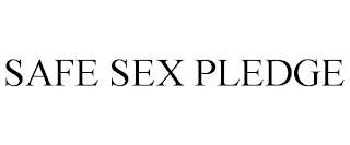 SAFE SEX PLEDGE