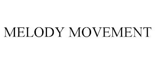 MELODY MOVEMENT