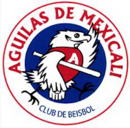 A AGUILAS DE MEXICALI CLUB DE BEISBOL