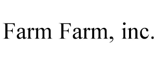 FARM FARM, INC.