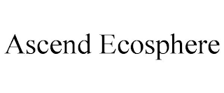 ASCEND ECOSPHERE