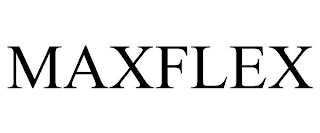 MAXFLEX