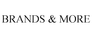 BRANDS & MORE