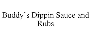 BUDDY'S DIPPIN SAUCE AND RUBS