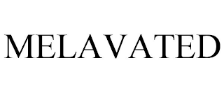 MELAVATED