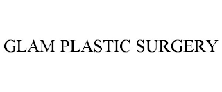 GLAM PLASTIC SURGERY