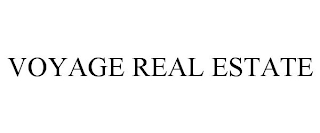 VOYAGE REAL ESTATE