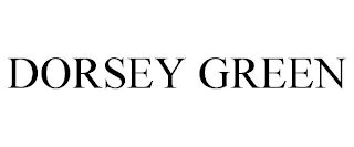 DORSEY GREEN
