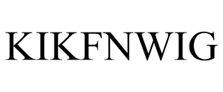 KIKFNWIG