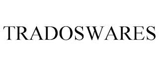 TRADOSWARES