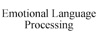 EMOTIONAL LANGUAGE PROCESSING
