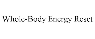 WHOLE-BODY ENERGY RESET