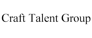 CRAFT TALENT GROUP