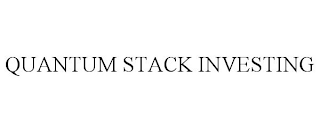 QUANTUM STACK INVESTING