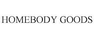 HOMEBODY GOODS