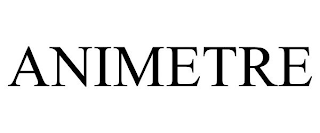 ANIMETRE
